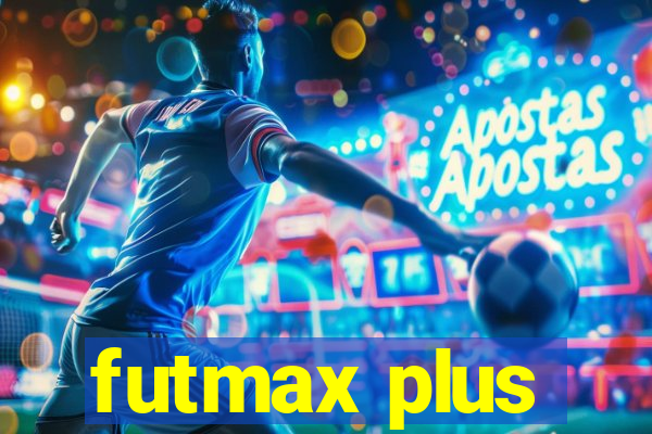 futmax plus